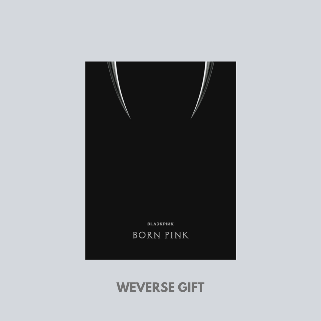 BLACKPINK - BORN PINK - VER A ELECCIÓN + GIFT WEVERSE