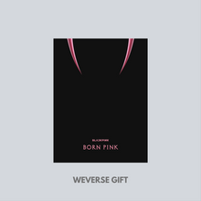 Cargar imagen en el visor de la galería, BLACKPINK - BORN PINK - VER A ELECCIÓN + GIFT WEVERSE
